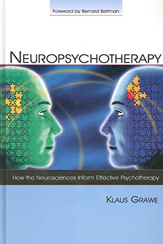 9780805861211: Neuropsychotherapy: How the Neurosciences Inform Effective Psychotherapy (Counseling and Psychotherapy)