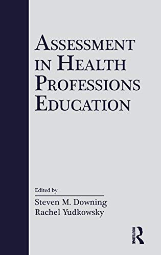 9780805861273: Assessment in Health Professions Education