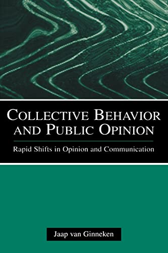 9780805861488: Collective Behavior and Public Opinion: Rapid Shifts in Opinion and Communication