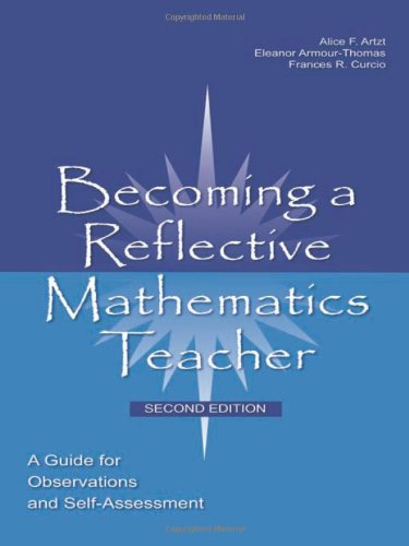 9780805861938: Becoming a Reflective Mathematics Teacher: A Guide for Observations and Self-Assessment (Studies in Mathematical Thinking and Learning Series)