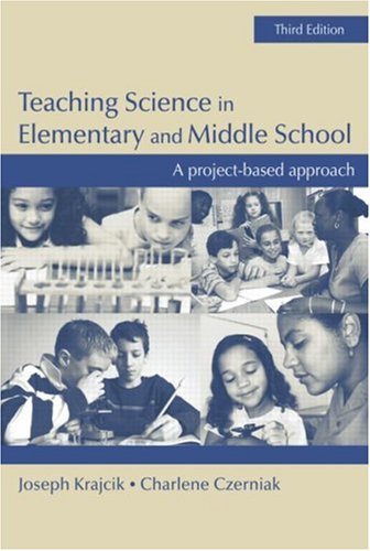 Beispielbild fr Teaching Science in Elementary and Middle School : A Project-Based Approach zum Verkauf von Better World Books