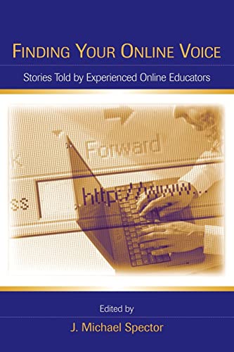 Imagen de archivo de Finding Your Online Voice : Stories Told by Experienced Online Educators a la venta por Better World Books