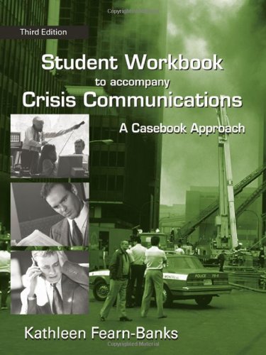 Imagen de archivo de Student Workbook to Accompany Crisis Communications: A Casebook Approach. a la venta por Antiquariat Herold