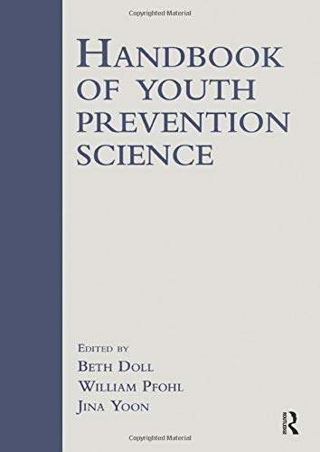 9780805863321: Handbook of Youth Prevention Science
