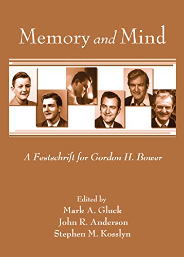 Stock image for Memory and Mind : A Festschrift for Gordon H. Bower for sale by Better World Books