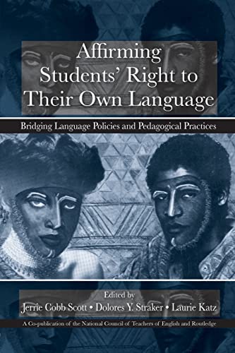 Imagen de archivo de Affirming Students' Right to their Own Language: Bridging Language Policies and Pedagogical Practices a la venta por Blackwell's
