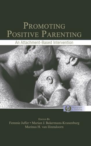 9780805863512: Promoting Positive Parenting: An Attachment-Based Intervention