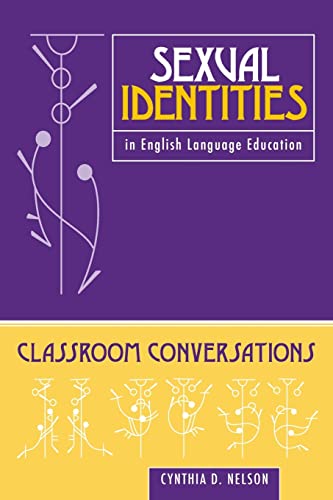 Beispielbild fr Sexual Identities in English Language Education : Classroom Conversations zum Verkauf von Better World Books