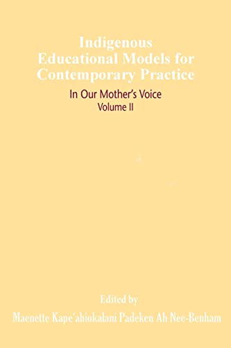 Stock image for Indigenous Educational Models for Contemporary Practice: In Our Mother's Voice, Volume II for sale by ThriftBooks-Atlanta