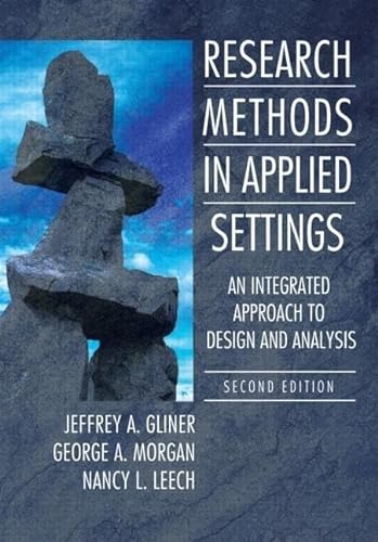 Imagen de archivo de Research Methods in Applied Settings: An Integrated Approach to Design and Analysis, Second Edition a la venta por Ergodebooks