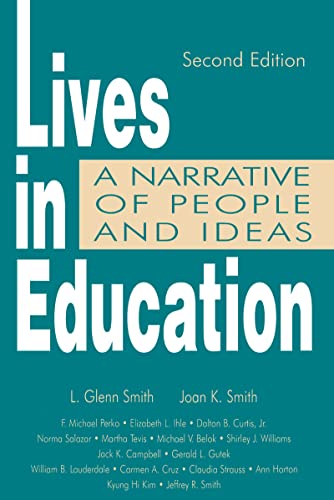 Stock image for Lives in Education: A Narrative of People and Ideas for sale by Revaluation Books