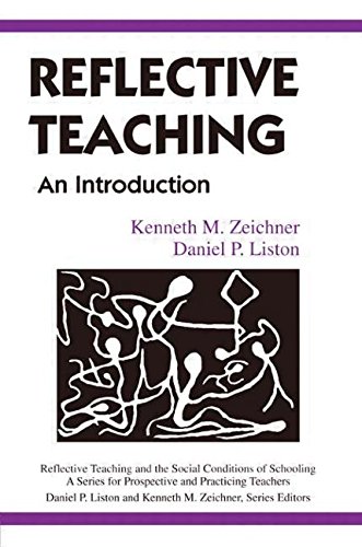 Beispielbild fr Reflective Teaching: An Introduction (Reflective Teaching and the Social Conditions of Schooling Series) zum Verkauf von WorldofBooks