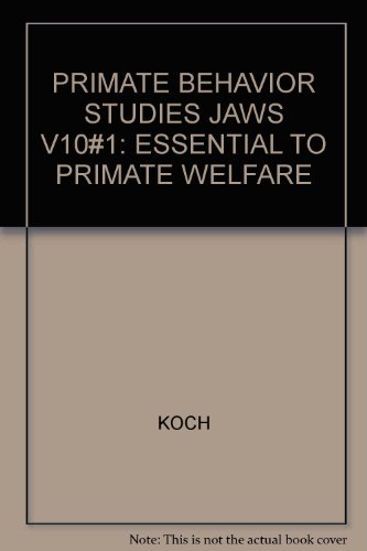 Primate Behavior Studies Jaws V10#1: Essential To Primate Welfare (9780805893380) by KOCH