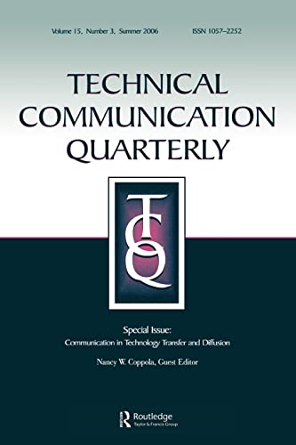 Stock image for Communication Technology Transfer & Diffusion Tcq 15#3: A Special Issue of "Technical Communication Quarterly": Volume 15 for sale by Chiron Media