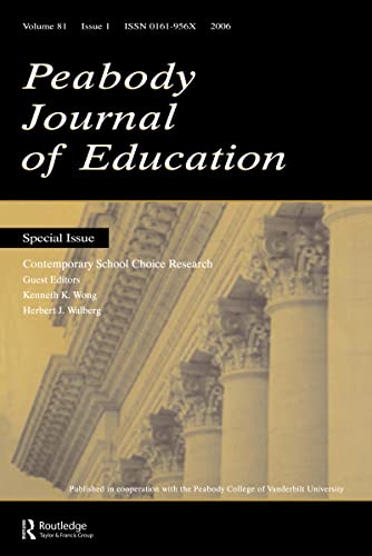 Contemporary School Choice Research Pje V81#1 (Peabody Journal of Education) (9780805893984) by Wong, Kenneth K.