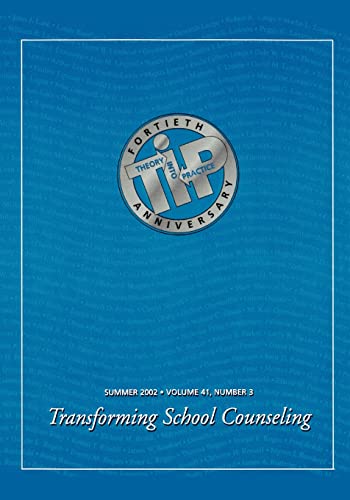 Stock image for Transforming School Counseling: A Special Issue of Theory Into Practice for sale by Blackwell's