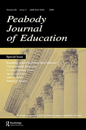Stock image for Rendering School Resources More Effective : Unconventional Reponses To Long-standing Issues:a Special Issue of the peabody Journal of Education for sale by Blackwell's
