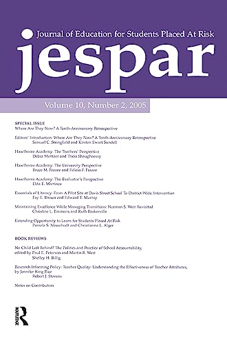 Where Are they Now A Tenthanniversary Retrospectivea Special Issue of the journal of Education for Students Placed at Risk - Samuel C. Stringfield