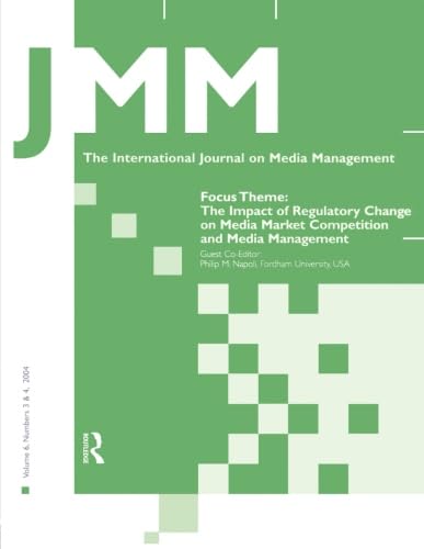 Imagen de archivo de The Impact of Regulatory Change on Media Market Competition and Media Management a la venta por Blackwell's