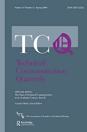 Stock image for The State of Technical Communication in Its Academic Context: Part 2 (Technical Communication Quarterly, volume 13, Number 2, Spring 2004) for sale by Lucky's Textbooks