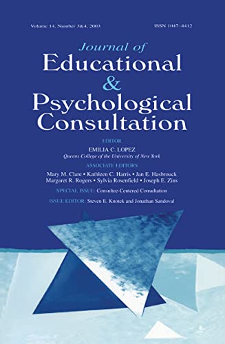 Imagen de archivo de Consultee-centered Consultation: A Special Double Issue of the journal of Educational and Psychological Consultation (Journal of Educational & Psychological Consultation) a la venta por Revaluation Books