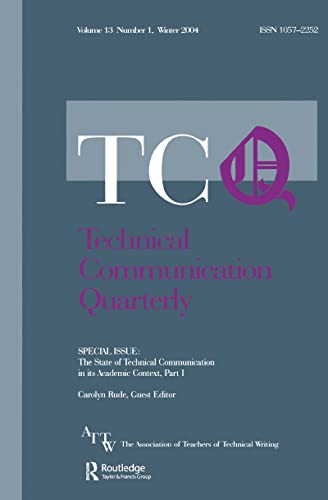 Stock image for The State of Technical Communication in Its Academic Context: Part I (Technical Communication Quarterly, 13) for sale by Lucky's Textbooks