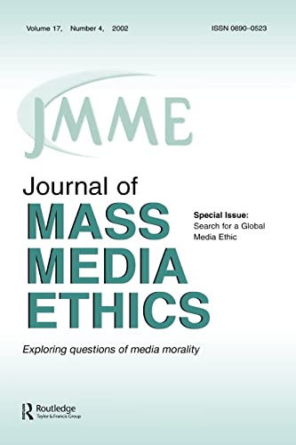 Imagen de archivo de Search for a Global Media Ethic : A Special Issue of the Journal of Mass Media Ethics a la venta por Better World Books