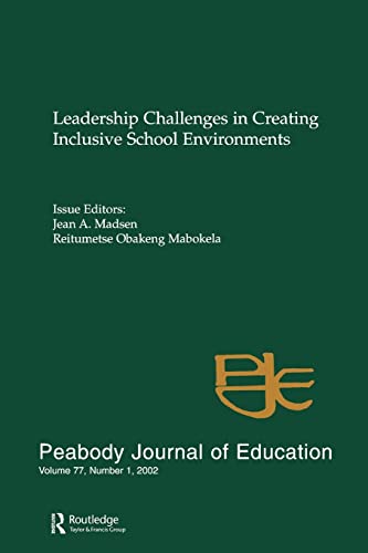 Stock image for Leadership Challenges in Creating inclusive School Environments : A Special Issue of peabody Journal of Education for sale by Blackwell's