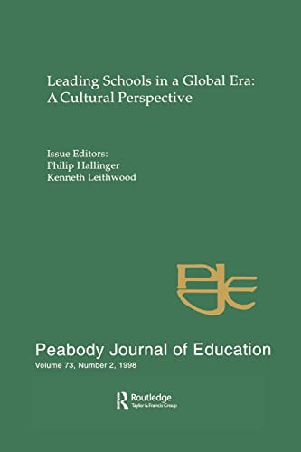 Imagen de archivo de Leading Schools in a Global Era: A Cultural Perspective: A Special Issue of the Peabody Journal of Education a la venta por Revaluation Books