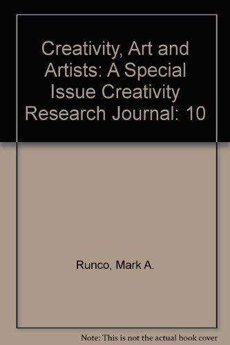 Stock image for Creativity, Art, and Artists: A Special Issue of creativity Research Journal for sale by Inquiring Minds