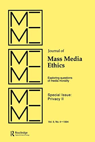 Stock image for Privacy II: Exploring Questions of Media Morality: A Special Issue of the journal of Mass Media Ethics for sale by THE SAINT BOOKSTORE
