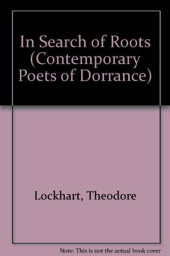 Imagen de archivo de In Search of Roots (Contemporary Poets of Dorrance) a la venta por Hawking Books