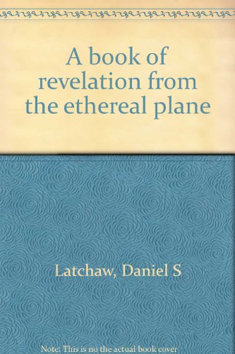 9780805915266: A book of revelation from the ethereal plane