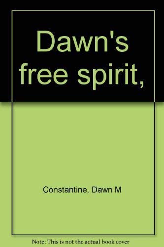 9780805918182: Dawn's free spirit,