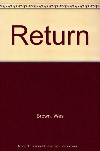 Return (9780805918816) by Brown, Wes