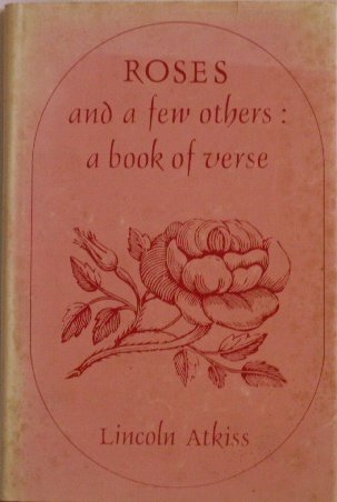 9780805919998: Title: Roses and a few others A book of verse