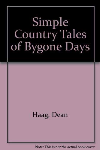 Stock image for Simple Country Tales of Bygone Days for sale by HPB-Ruby
