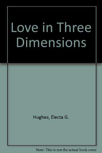 Love in Three Dimensions