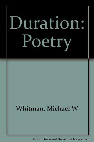 Stock image for Duration: Poetry by Michael W. Whitman for sale by Henry Stachyra, Bookseller