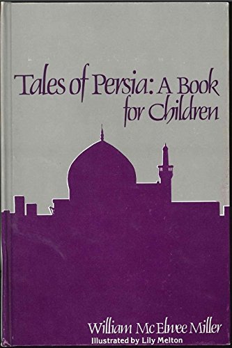 Stock image for Tales of Persia,: A book for children for sale by Wizard Books