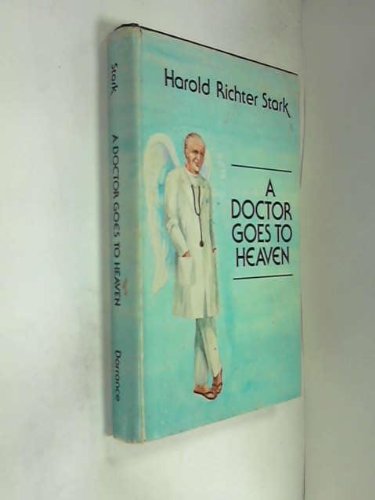 9780805926606: A Doctor Goes to Heaven
