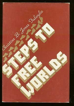 9780805926637: Steps to Free Worlds