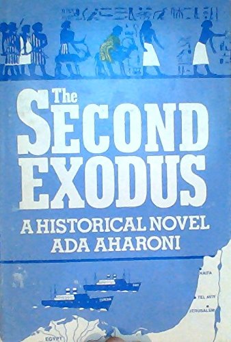 Stock image for Second Exodus: A Historical Novel for sale by Black Cat Books