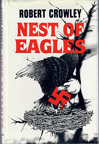 Nest of Eagles (9780805931877) by Crowley, Robert