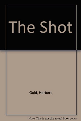 The Shot (9780805931938) by Gold, Herbert