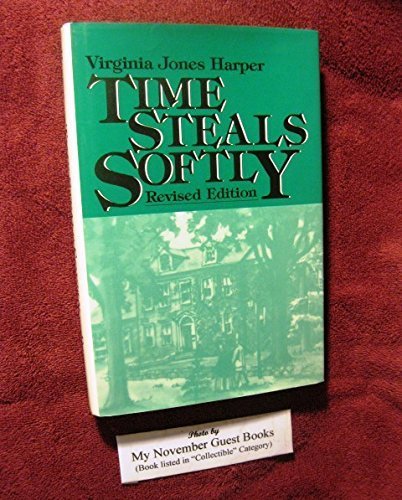 Stock image for Time Steals Softly for sale by ThriftBooks-Atlanta