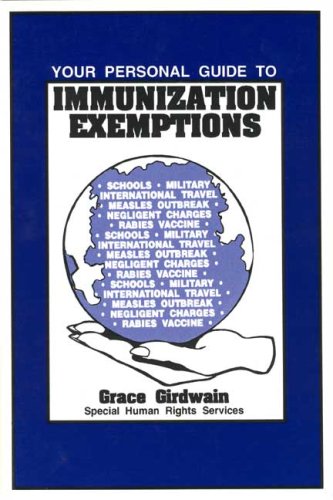 Beispielbild fr Your Personal Guide to Immunization Exemptions zum Verkauf von Better World Books