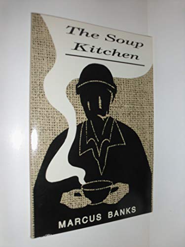 Stock image for The Soup Kitchen for sale by Aamstar Bookshop / Hooked On Books