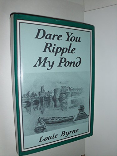 9780805933444: Dare You Ripple My Pond: The Autobiography of an Irish School Boy