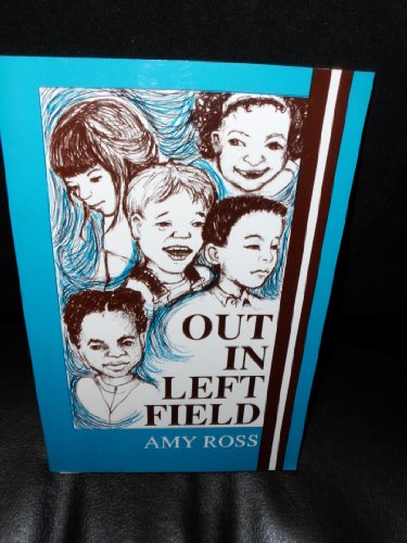 Stock image for Out in Left Field for sale by Reliant Bookstore